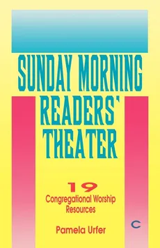 Sunday Morning Readers' Theater - Pamela Urfer