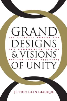 Grand Designs and Visions of Unity - Jeffrey Glen Giauque