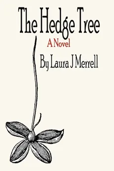 The Hedge Tree - Laura Jo Merrell