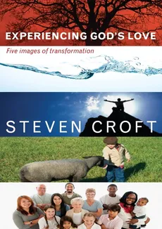 Experiencing God's Love - Steven Croft