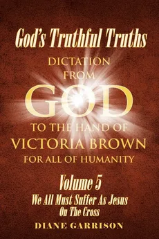 God's Truthful Truths - Diane Garrison