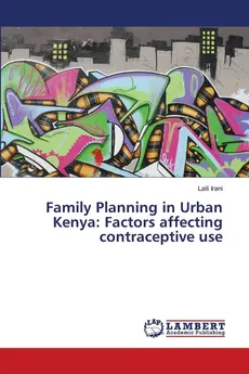 Family Planning in Urban Kenya - Laili Irani