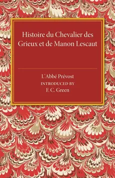 Histoire du Chevalier des Grieux et de Manon             Lescaut - Prevost Abbe