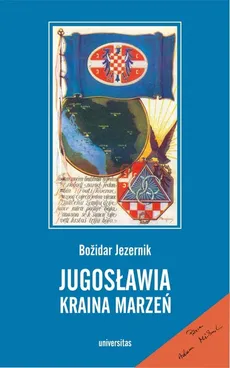 Jugosławia kraina marzeń - Outlet - Bozidar Jezernik
