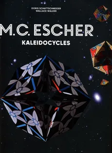 M.C. Escher Kaleidocycles - Doris Schattschneider, Wallace Walker