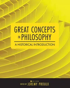 Great Concepts in Philosophy - Jeremy Proulx