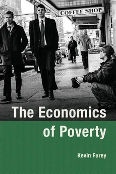 The Economics of Poverty - Kevin Furey