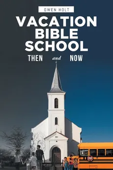 Vacation Bible School - Gwen Holt