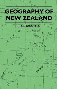 Geography of New Zealand - J. R. MacDonald
