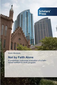 Not by Faith Alone - Kevin Modesto