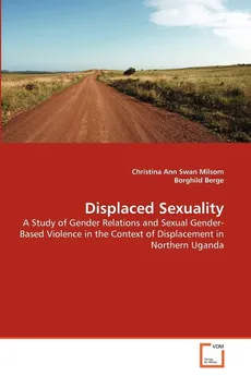 Displaced Sexuality - Christina Ann Swan Milsom