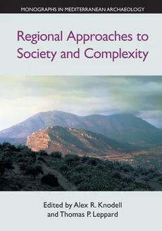 Regional Approaches to Society and Complexity - Thomas P. Leppard