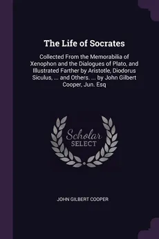 The Life of Socrates - John Gilbert Cooper