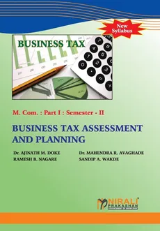 BUSINESS TAX ASSESSMENT AND PLANNING - Maruti Doke Ajinath Dr.