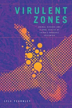 Virulent Zones - Lyle Fearnley