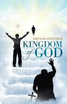 Kingdom of God - French Strother