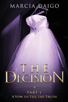 The Decision - Marcia Daigo