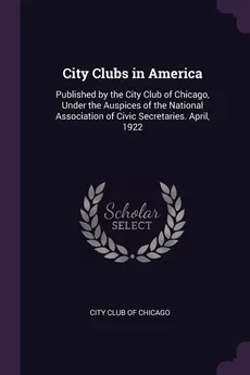 City Clubs in America - club of Chicago City