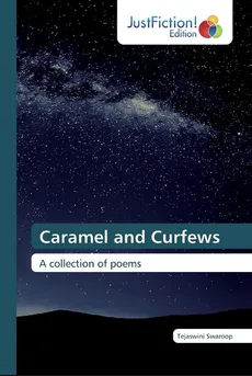 Caramel and Curfews - Tejaswini Swaroop