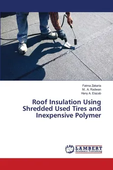 Roof Insulation Using Shredded Used Tires and Inexpensive Polymer - Fatma Zakaria