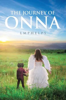 The Journey Of Onna - LM PHELPS