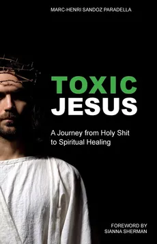 Toxic Jesus - Marc-Henri Sandoz Paradella