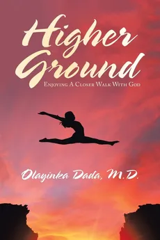 Higher Ground - M.D. Olayinka Dada