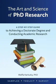 The Art and Science of  PhD Research - Waffa Karkukly