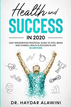 HEALTH AND SUCCESS IN 2020 - Haydar Alawini