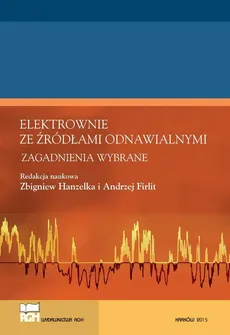 Elektrownie ze źródłami odnawialnymi - Zbigniew Hanzelka, Andrzej Firlit