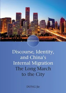 Discourse, Identity, and China's Internal Migration - Dong Jie