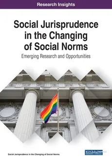 Social Jurisprudence in the Changing of Social Norms - Karla L. Drenner