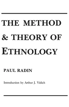 The Method and Theory of Ethnology - Doris Radin