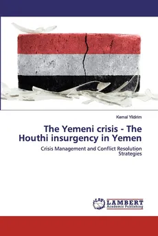 The Yemeni crisis - The Houthi insurgency in Yemen - Kemal Yildirim