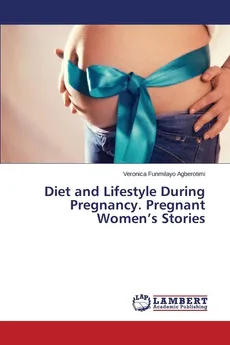 Diet and Lifestyle During Pregnancy. Pregnant Women's Stories - Veronica Funmilayo Agberotimi
