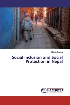 Social Inclusion and Social Protection in Nepal - Kristie Drucza