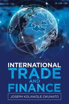 International Trade and Finance - Joseph Kolawole Okunato