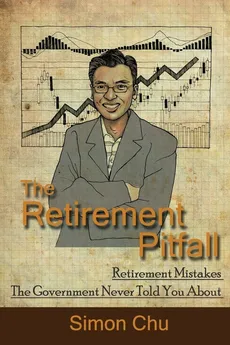 The Retirement Pitfall - Simon Chu