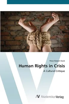 Human Rights in Crisis - Peter Robert Stork