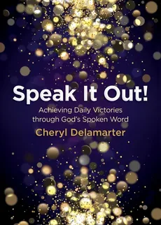 Speak It Out! - Cheryl Delamarter