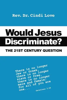 Would Jesus Discriminate? - Cindi Love