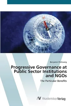 Progressive Governance at Public Sector Institutions and NGOs - Benjamin Perlzweig