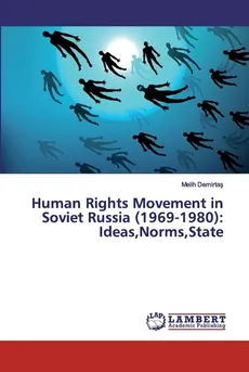 Human Rights Movement in Soviet Russia (1969-1980) - Melih Demirtaş