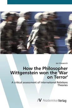 How the Philosopher  Wittgenstein won the  'War on Terror' - Jan Hiesserich