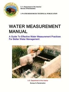 Water Measurement Manual - A Guide To Effective Water Measurement Practices For Better Water Management - of the Interior U. S. Department