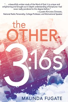 The Other Three Sixteens - Malinda Fugate