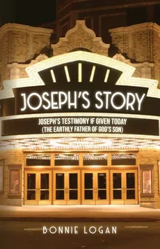 Joseph's Story - Bonnie Logan