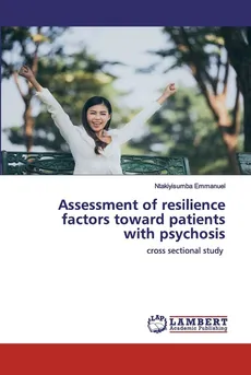 Assessment of resilience factors toward patients with psychosis - Ntakiyisumba Emmanuel