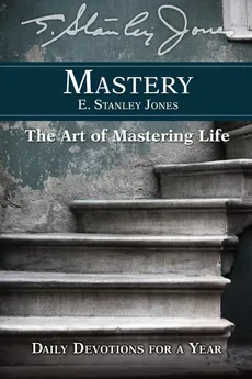 Mastery - E Stanley Jones