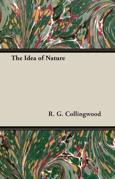 The Idea of Nature - R. G. Collingwood